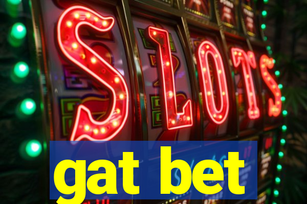 gat bet